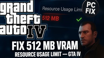 How to Fix 512 MB VRAM Limit in GTA IV (Resource Usage Limit in Graphics Settings) 2025