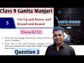 Class 9 Maths Ganita Manjari Chapter 5 Exercise Sets 5.2 Question 2 i am up and down and round and