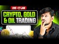 Live Trading : Crypto and Gold  27 JAN 2026 - IITian Trader #cryptotrading