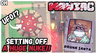 We Set Off A HUGE NUKE! Maniac!