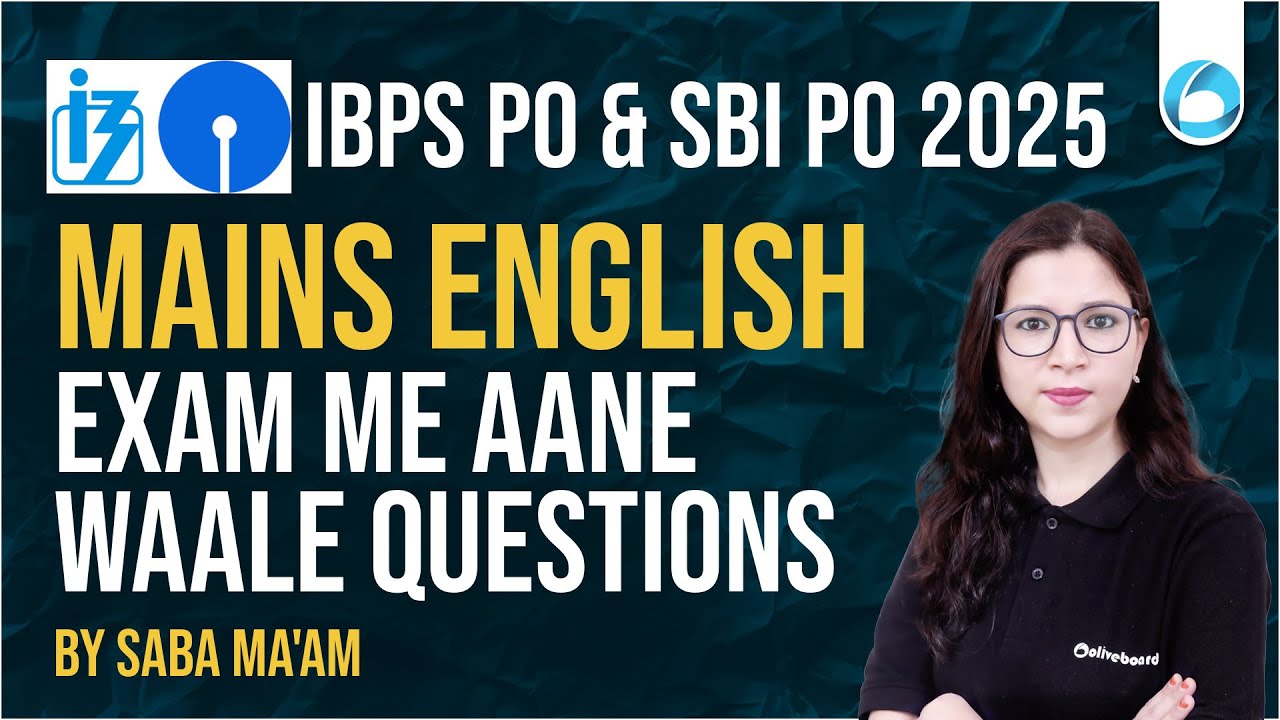 IBPS PO & SBI PO ENGLISH 2025 | MAINS ENGLISH Exam Me Aane Waale Questions | By Saba Gani Ma'am
