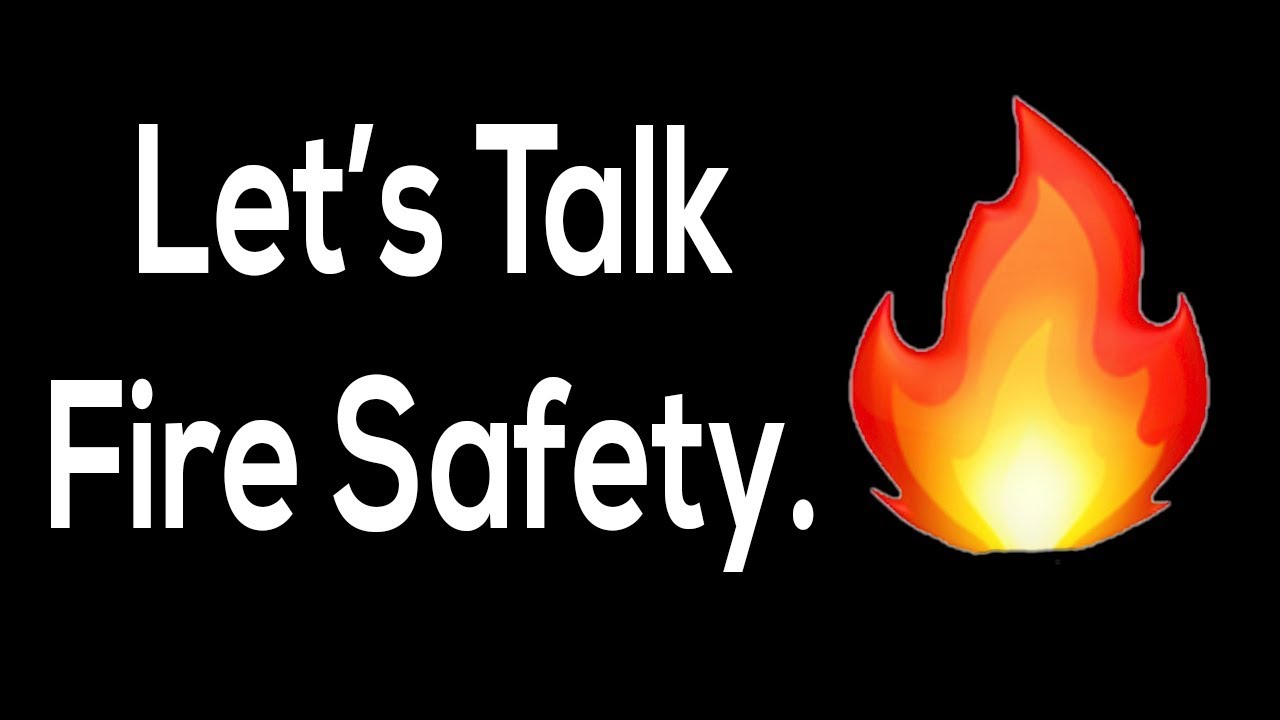 Lets Talk Fire Safety Youtube