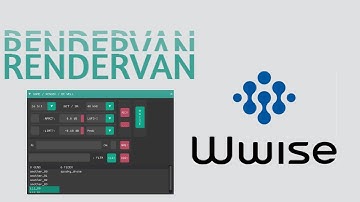 RENDERVAN to WWise transfer - Status Report #01