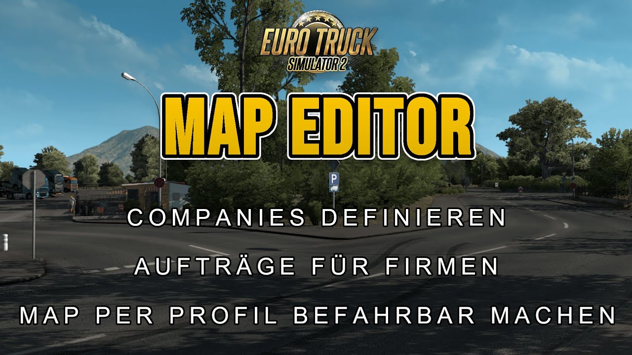 ETS2 Map Editor Tutorial #9 | Firmen auf der Map definieren für ...