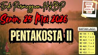 Ende Pesta Paduahon | 25 MEI 2025 | HKBP | PENTAKOSTA II | Musik, Not, Vocal, dan Lirik