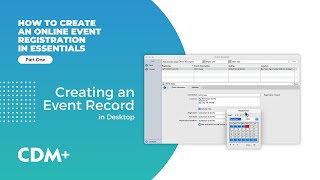Creating an Event Record - How to Create an Online Event Registration in CDM+ Essentials Part 1