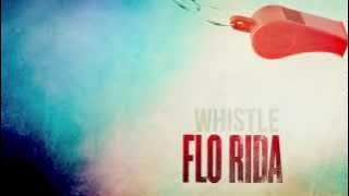 Flo Rida - Whistle [Oficial Audio HD]