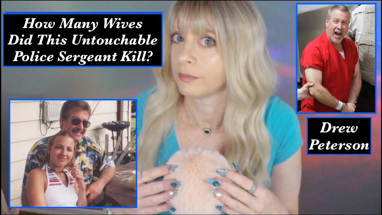 Drew Peterson: How Many Wives Did This Untouchable Police Sergeant Kill? | ASMR