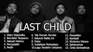 Last Child Full Album Tanpa Iklan - Paling Viral Tahun Ini