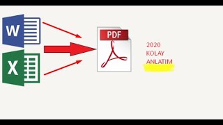 Word ve Excel Dosyasını PDF Formatına Dönüştürme (2020)