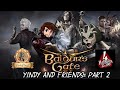 Yindy and Friends: Baldur’s Gate 3 | Part 2 ft. Arix-Tavarus | LIVE Thursday April 24th 9PM-11PM ⚔️