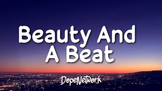 Justin Bieber - Beauty And A Beat (ft. Nicki Minaj)(Lyrics)