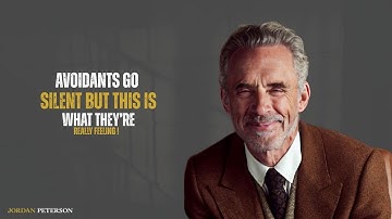 Avoidants Go Silent—But This Is What They’re Really Feeling Inside | Jordan Peterson