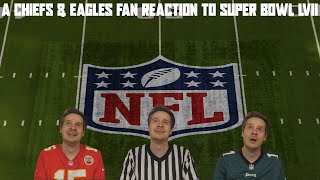 A Chiefs & Eagles Fan Reaction to Super Bowl LVII