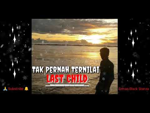 Tak Pernah Ternilai - Last Child || Lirik Lagu - YouTube