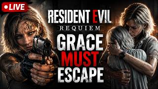 RESIDENT EVIL REQUIEM LIVE | Part 2 - Can Grace Escape?