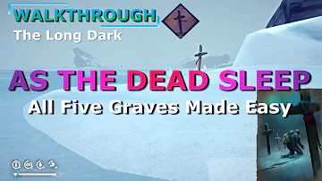 As The Dead Sleep: Challenge WALKTHROUGH (The Long Dark)