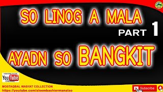 Maranao Wasyat - So Linog A Mala Ayadn So Bangkit - Aleem Bashier Mao