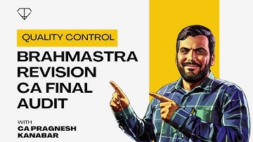 Brahmastra Revision Hinglish | SQC Quality Control CA Final Audit
