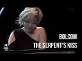 Bolcom The Serpent&#39;s Kiss