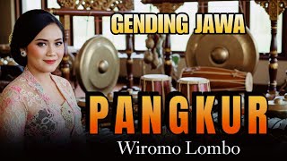 GENDING JAWA PALARAN PANGKUR WIROMO LOMBO - GENDING KLASIK MERDU - UYON UYON - KARAWITAN-KLENENGAN