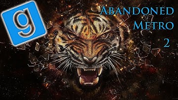 GMod - Abandoned Metro part 2