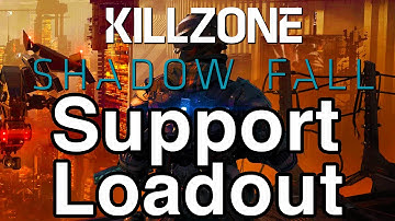 Killzone: Shadow Fall - Support Loadout - Best Way To Play