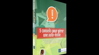 Conseils Pour Gérer Votre Auto-École