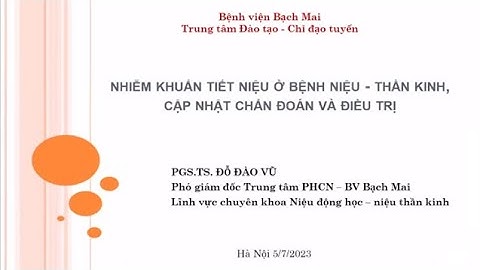 Cập nhật chẩn đoán và điều trị nhiễm khuẩn đường tiết niệu thần kinh