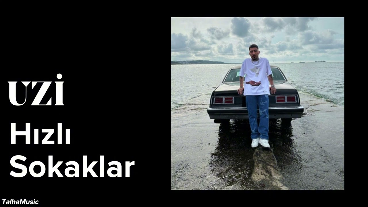 Uzi - Hızlı Sokaklar (Eski Versiyon)