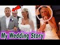 My Wedding Day Story