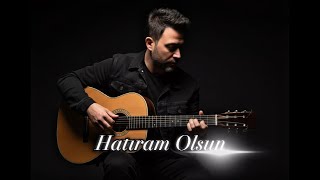 Oğuzhan Kahraman / Hatıram Olsun