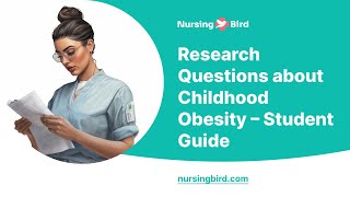 Research Questions about Childhood Obesity: Student Guide - Essay Example