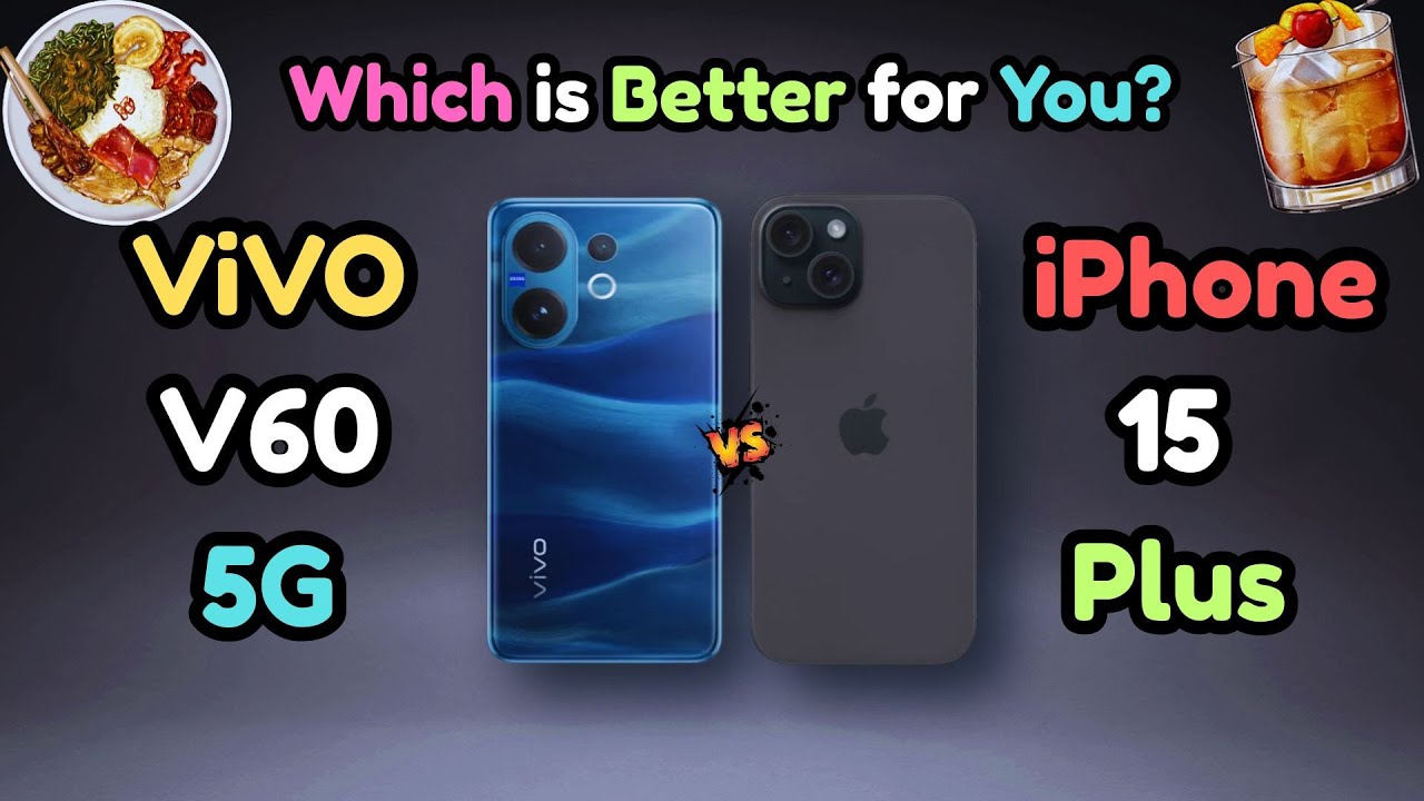 Vivo V60 Vs iPhone 15 Plus | Old vs New Different OS, Budget, Specs & Processor Phone Comparison |