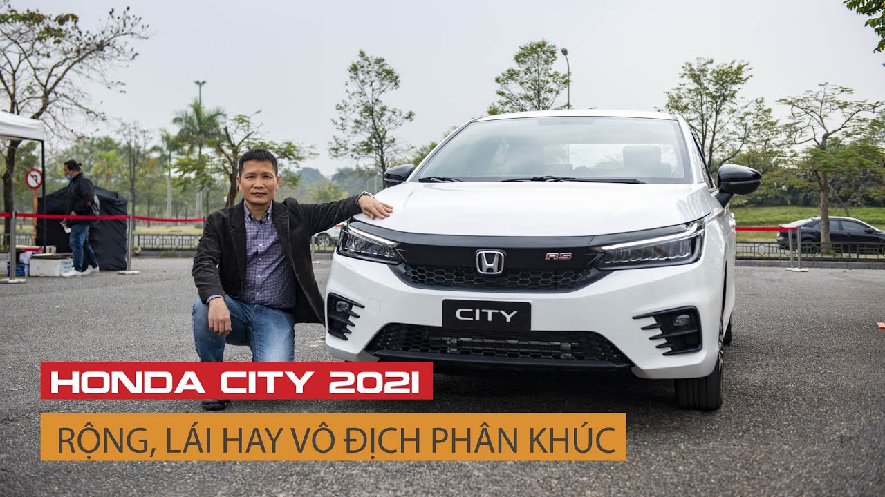 Đánh giá xe Honda City 2021  ứng cử viên nặng ký dòng sedan