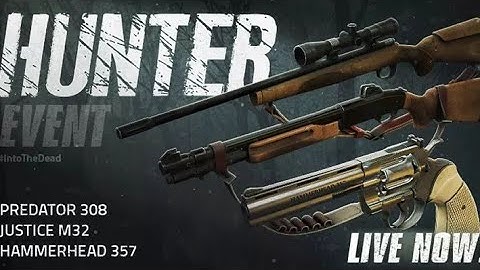 Into The Dead 2 - HUNTER EVENT!