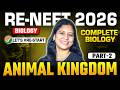Animal Kingdom 🔥 Revision + PYQs Part 2 | RE-NEET 2026 Biology | By Sunaina Ma'am