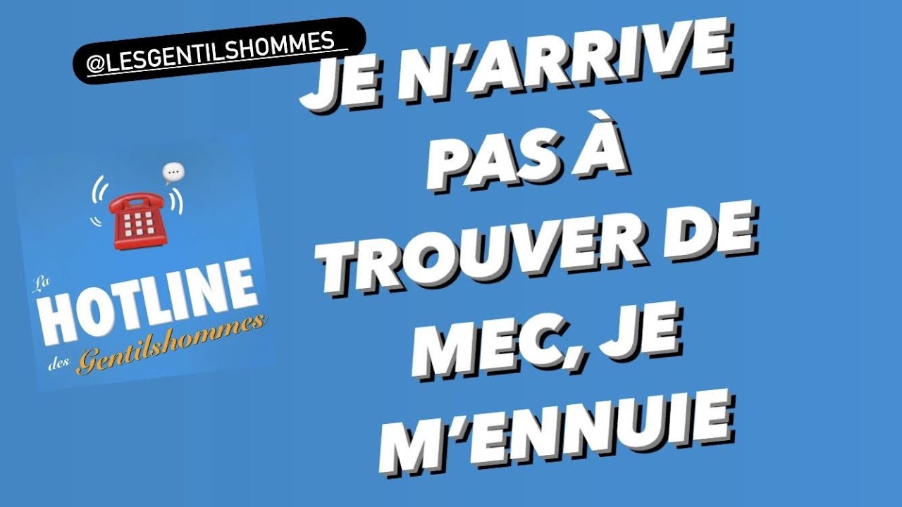 Je n'arrive pas à trouver de mecs, je m'ennuie - Julie