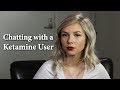 Chatting with a Ketamine User