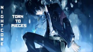 Nightcore - Torn To Pieces [HD]