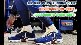 Air Max Plus "RUNNING CLUB PACK SE" Blue Void Orange White ON-FEET JOGA  BONITO SWEATSUIT - HD 1080p - YouTube