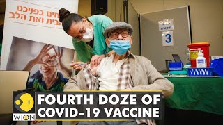 Israel to roll out fourth doze of Covid-19 vaccine for seniors and health workers | English News