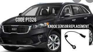 knock sensor replacement Kia Sorento 2020 code P1326