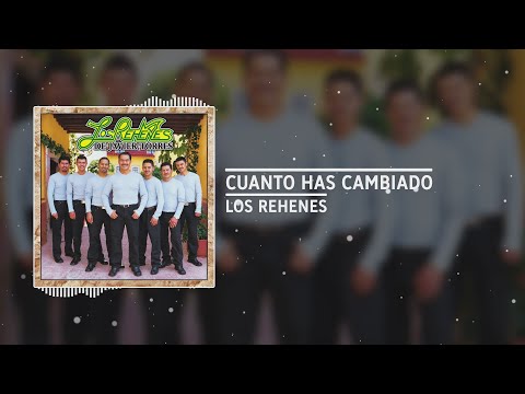 Los Rehenes - "Cuanto Has Cambiado" (Audio)