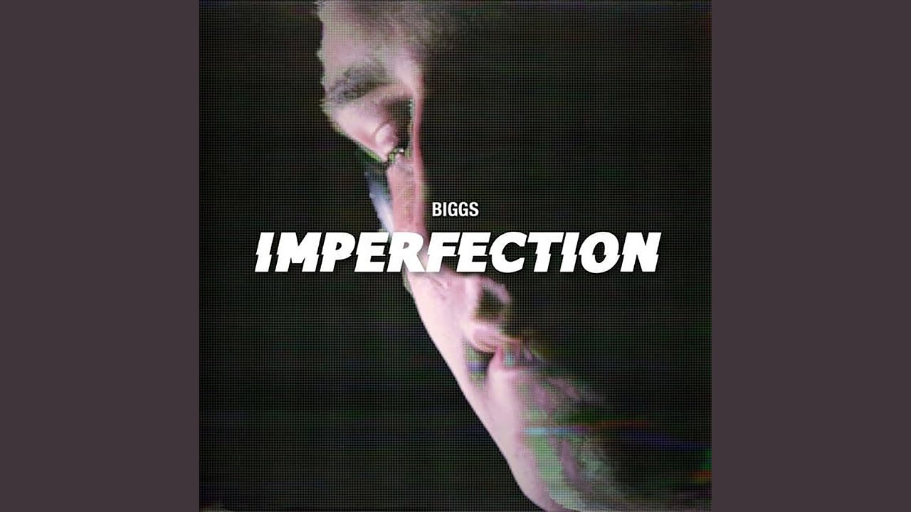 Watch Imperfection on YouTube Watch Imperfection on YouTube