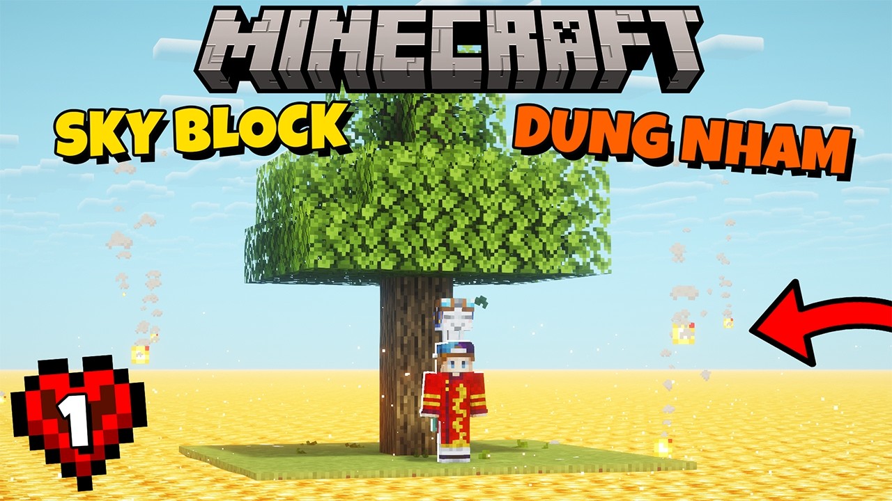 MINECRAFT SKY BLOCK DUNG NHAM TẬP 1 : Mở Đầu Nóng Hổi !!