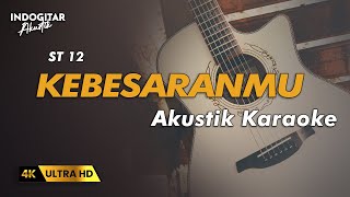 KebesaranMu - ST 12 - Karaoke Akustik