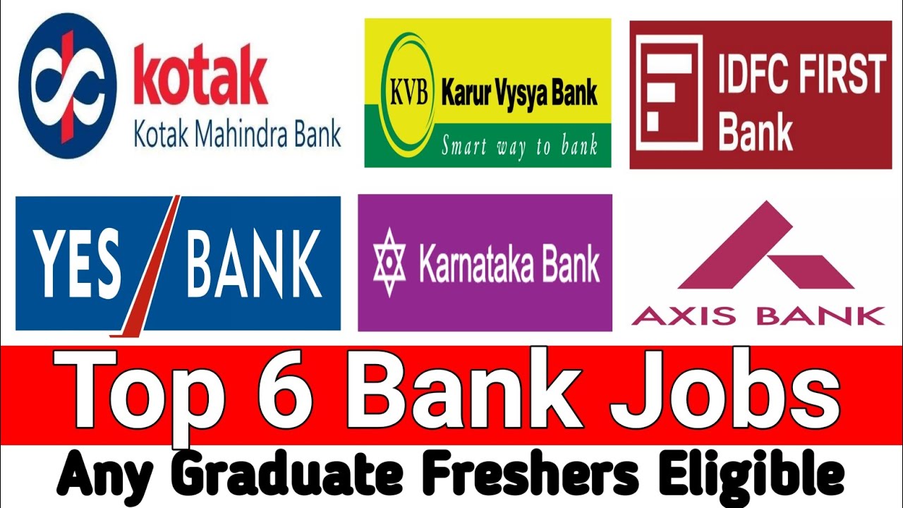Top 6 Bank Jobs for Freshers Off Campus Drive for 2023 batch Off Campus Drive for 2022 batch