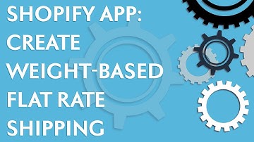 Shopify tutorial: How to create weight-based flat rate shipping in the Shopify App (2020)