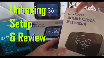 Lenovo Smart Clock Essential Unboxing Setup & Review